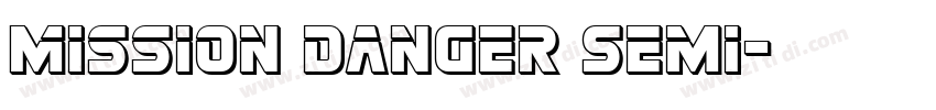 Mission Danger Semi字体转换